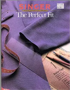 USED-The Perfect Fit (Singer sewing reference library) by Singer Sewing Reference Library (1-Apr-1987) Paperback (Paperback)