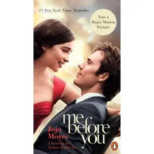 USED-Me Before You: A Novel (Movie Tie-In) by Jojo Moyes (Paperback)