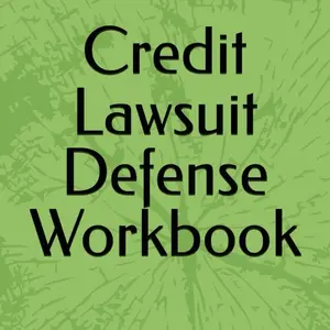 Credit Lawsuit Defense Workbook