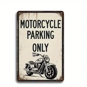 Motrocycle Parking Only Garage Metal Sign Outdoor Plaque Decor, Wall Signs Retro Vintage, Garage Kitchen Decor Bar Pub Club Cafe Home Restaurant Wall Decor Art Sign Post Gifts For Man