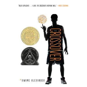 The Crossover: A Newbery Award Winner -- Kwame Alexander