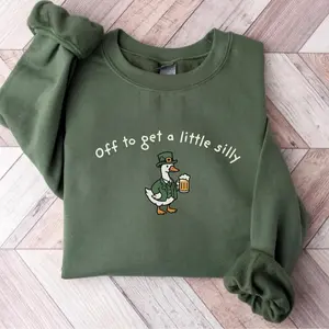 St Patricks Day Goose Sweatshirt, Off To Get A Little Silly St Paddys Day Goose Sweater, Funny Irish St Pattys Day Shirt