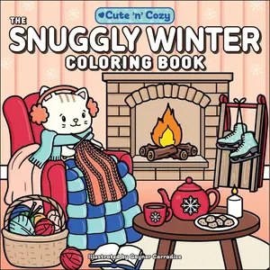 The Snuggly Winter Coloring Book (Cute and Cozy) Paperback – Coloring Book, October 21, 2025