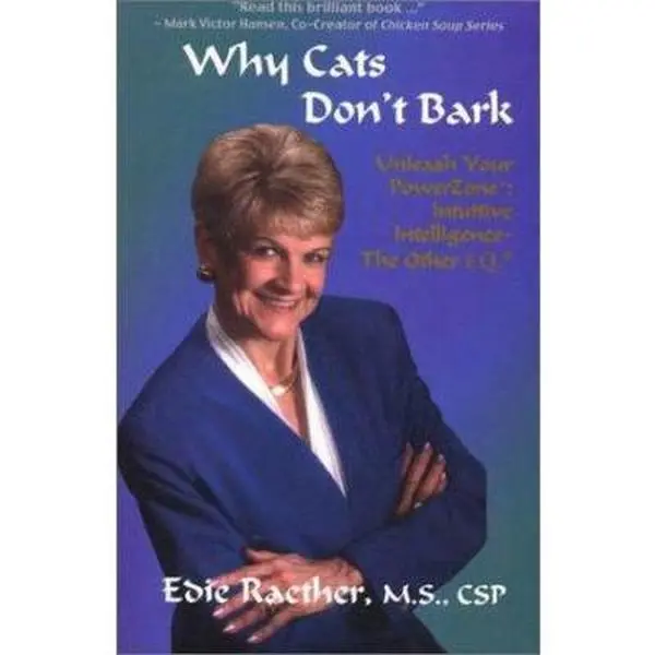 USED-Why Cats Don't Bark: Unleash Your Power Zone : Intuitive Intelligence - The Other I. Q. by Edie Raether (Paperback)