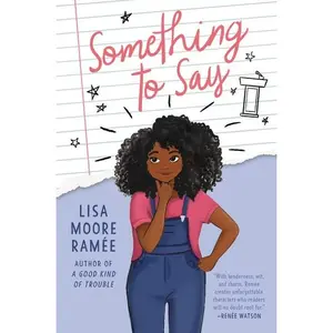 Something to Say by Lisa Moore Ramée [Paperback Book]