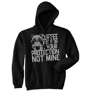 Coffee Is For Your Protection Not Mine Unisex Hoodie Funny Novelty Hooded Sweatshirt Unisex Vintage Fashion Hoodies Funny Coffee Pullover Novelty Sweatshirt Black -