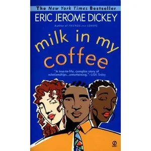 USED-Milk in My Coffee by Dickey, Eric Jerome (Mass Market Paperback)