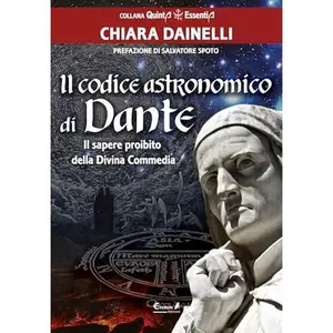 USED-Il codice astronomico di Dante. Il sapere proibito della Divina Commedia by Chiara Dainelli (Paperback)