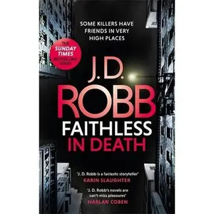 USED-Faithless in Death: An Eve Dallas thriller (Book 52) by J. D. Robb (Paperback)