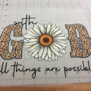 With God All Things Are Possible Religious Ready to Press DTF Heat Transfer Sheet For Shirts