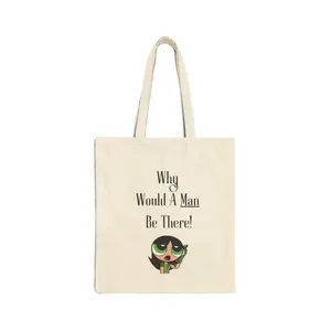 Why Would A Man Be There tote bag | Cute character illustration