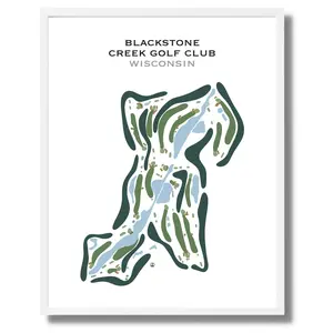 Blackstone Creek Golf Club, Wisconsin - Printed Golf Course