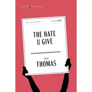 The Hate U Give American Classics Edition: A Printz Honor Winner -- Angie Thomas - Paperback