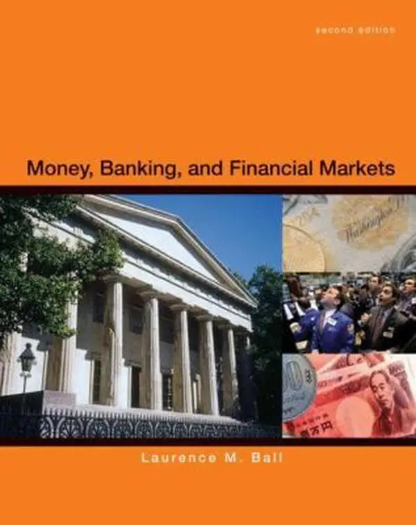 USED Book - Money, Banking and Financial Markets by Laurence Ball (Hardcover) - english