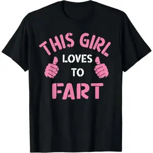 This Girl Loves To Fart Funny Sarcastic Saying Women's T-Shirt 100% Cotton Vintage TikTok Shop Deals Summer Outfits Graphic Tees