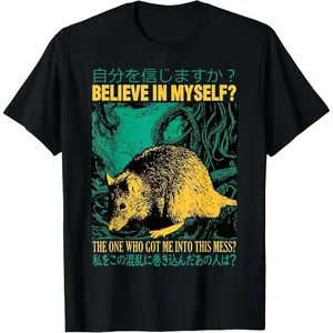 Believe in myself the one who got me into this mess Rat T-Shirt