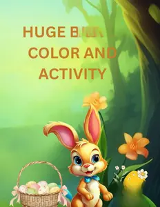 Huge Easter Color And Activity Book for Kids with Fun Bunny and Egg Designs in English