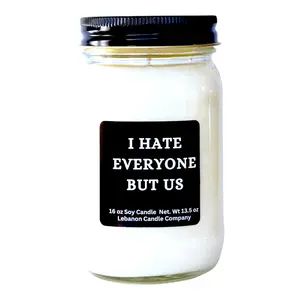 I Hate Everyone But Us Funny Friendship Candle