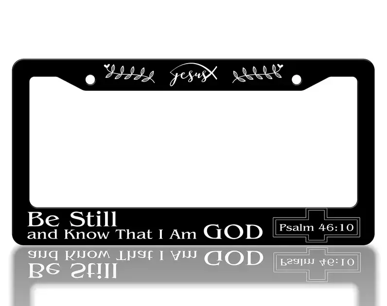 [Christian Faith Style] Psalm 46:10 Be Still and Know That I Am God License Plate Frame, Stainless Steel Universal Car Tag Holder, Inspirational Bible Verse Vehicle Decor, Religious Auto Accessory Gift for USA & Canada