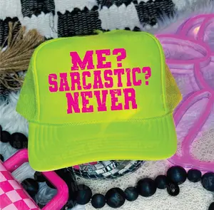 Me Sarcastic? Neon Yellow Trucker Hat