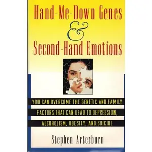 USED-Hand Me Down Genes and Second-Hand Emotions: Overcoming Genetic Condtn Alcohol by Stephen Arterburn (Paperback)
