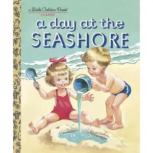A Day at the Seashore (Little Golden Book) Hardcover – Picture Book, May 11, 2010