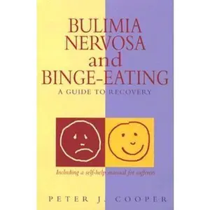 USED-Bulimia Nervosa and Binge-Eating: A Guide to Recovery (Overcoming Series, 1) by Peter J Cooper (Paperback)