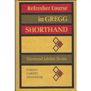 USED-Refresher Course in Gregg Shorthand by Madeline S. Strony (Hardcover)