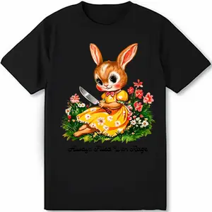 Always Filled With Rage Unisex For T Shirt Full Size