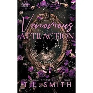 Venomous Attraction -- T. L. Smith, Paperback