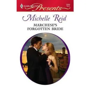 USED Book - Marchese's Forgotten Bride by Reid, Michelle (Mass Market Paperback) - english