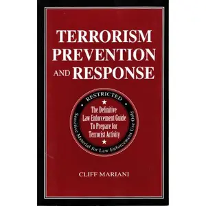 USED-Terrorism Prevention and Response With Pocket Reference : The Definitive Law Enforcement Guide to Prepare for Terrorist Activity by Cliff Mariani (Paperback)