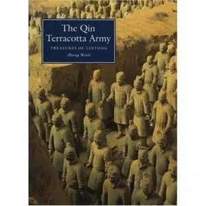 USED-The Qin Terracotta Army: A Guide to Lintong (National Museums & Monuments of Ancient China Ser.)) by Wen-Li Chang (Hardcover)