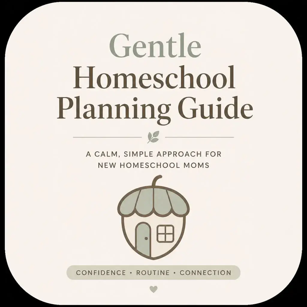 Gentle Homeschool Planning Guide | Printable PDF Ebook for New Homeschool Moms