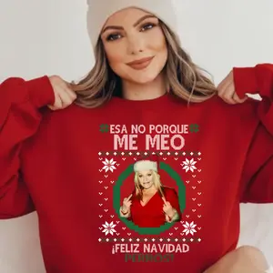 Esa No Porque Me Que Christmas Crewneck, Jenni Rivera Sweatshirt – Christmas Crewneck Graphic Jenni Sweatshirt, Retro Gangster Mexican Streetwear, Mexican Merry Christmas Top, Full Color Casual Streetwear for Men & Women