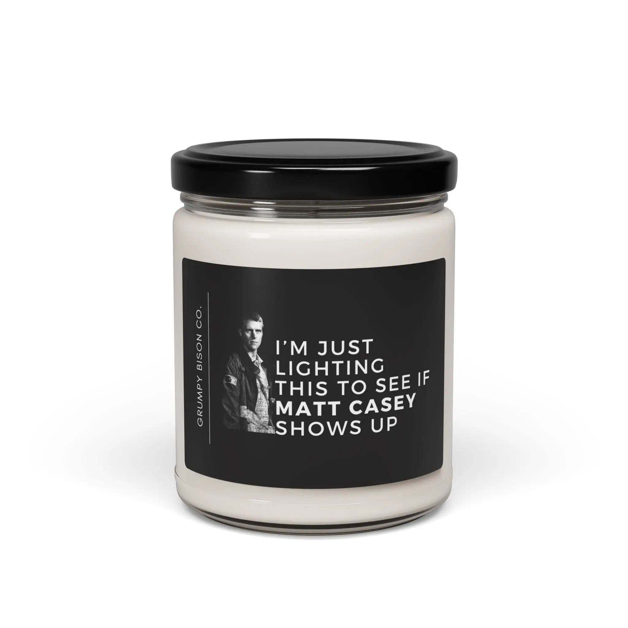 I'm Just Lighting This to See if Matt Casey Shows Up Candle - Chicago Fire, Casey, Jesse Spencer, Fireman, Firefighter, Gift, Funny Candle
