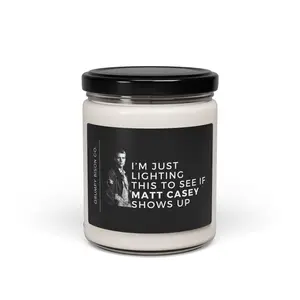 I'm Just Lighting This to See if Matt Casey Shows Up Candle - Chicago Fire, Casey, Jesse Spencer, Fireman, Firefighter, Gift, Funny Candle