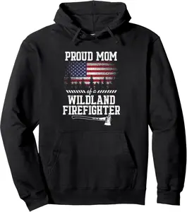 Proud Mom Wildland Firefighter Pullover Hoodie
