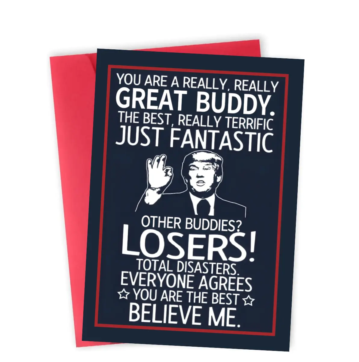 Novelty Funny Buddy Greeting Note with Red Envelope, Humorous Political Quote Friendship Joke Item, Birthday Card Gift Idea for Male Best Friends,