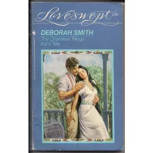 USED-The Cherokee Trilogy: Kat's Tale (Loveswept, No 350) by Deborah Smith (Unknown)