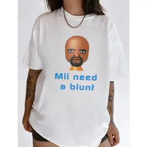 Need Blunt Funny Parody Crewneck T-Shirt for Man's, Meme Dank Genz Top Streetwear Shortsleeve Round Neck Tshirt Menswear Underwear