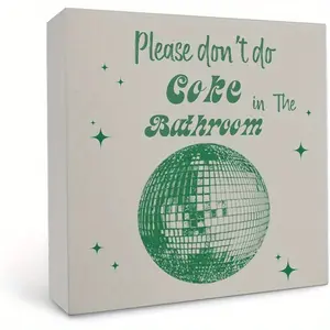 Christmas Halloween Decoration， Disco Ball Wooden Box Sign - Don't Do Coke in the Bathroom, Aesthetic Bathroom Decor - 5x5 Inches, Funky Toilet Washroom Shelf Table Decor