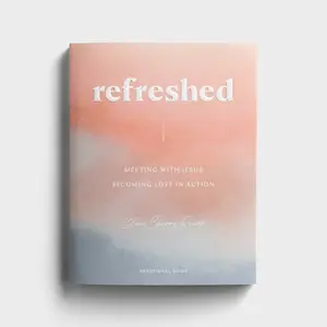 USED-Refreshed: Meeting with Jesus, Becoming Love in Action: Devotional Guide by Cherry Reaves, Cleere (Paperback)