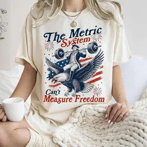 Metric System Cant Measure Freedom Shirt, Funny Founding Father Gym Tee, Sarcastic 4th Of July American Eagle Tshirt, Trending 4th of July Day Tee, Casual Outfit, Comfortable Menswear & Womenswear Top, Perfect Gift For Men and Women, Ju21