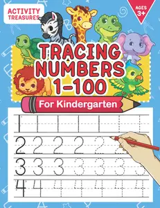 Tracing Numbers 1-100 For Kindergarten: Number Practice Workbook To Learn The Numbers From 0 To 100 For Preschoolers & Kindergarten Kids Ages 3-5! (Tracing and Handwriting Workbooks for Children) Paperback – October 9, 2020