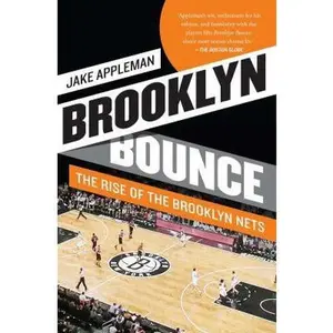 USED-Brooklyn Bounce: The Rise of the Brooklyn Nets by Appleman, Jake (Paperback)