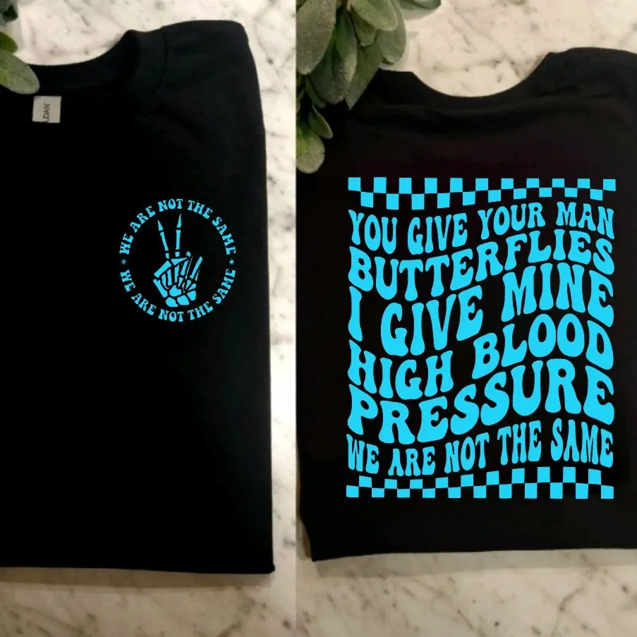 funny shirt we are not the same I give my man high blood pressure humor cute popular trending retro short sleeve tshirt black and blue checkered