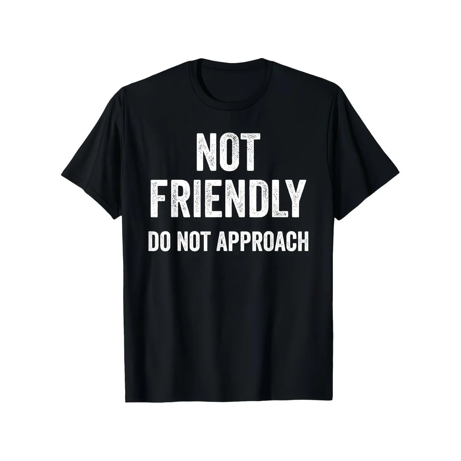 Not Friendly Do Not Approach Funny Sarcastic Warning Sign Cotton T-shirt Unisex Crew Neck Tee with Humorous Caution Graphic Comfortable Casual Wear Perfect for Gift