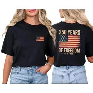 250 Years of Freedom TShirt 250th Birthday USA Sweatshirt 250th Year Gift USA Flag shirt 1776-2026 Crewneck Patriotic Tee Casual Tee for Men & Women Made in USA Menswear