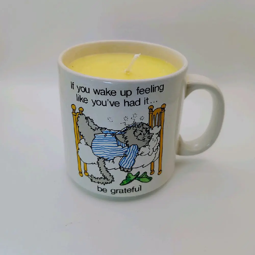 Grateful Mug Candle - If You Wake Up Feeling Like You've Had It Be Grateful - Yellow Wax - Perfect for Relaxation and Self-Care